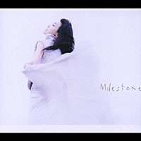 今井美樹「 Ｍｉｌｅｓｔｏｎｅ」