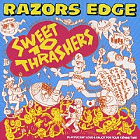 ＲＡＺＯＲＳ　ＥＤＧＥ「 ＳＷＥＥＴ　１０　ＴＨＲＡＳＨＥＲＳ」