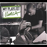 （オムニバス）「 ＭＹ　ＰＬＡＹＬＩＳＴ　ｂｙ　ＬＬＯＲＣＡ」