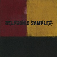 （オムニバス）「 ＤＥＬＰＨＯＮＩＣ　ＳＡＭＰＬＥＲ」