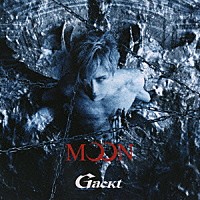 Ｇａｃｋｔ「 ＭＯＯＮ」