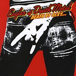 イーグルス・オブ・デス・メタル「セクシー天国」