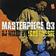 ロード・フィネス エリック・Ｂ．＆ラキム ショウビズ Ａ．Ｇ． ジギー レッドマン ケイス ガイ「ＭＡＳＴＥＲＰＩＥＣＥ　０３－ＤＪ　ＭＩＸＥＤ　ＢＹ　ＬＯＲＤ　ＦＩＮＥＳＳＥ」