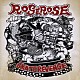 ＲＯＳＥＲＯＳＥ「ＳＫＡＴＥ　ＲＥＶＥＮＧＥ」