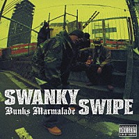 ＳＷＡＮＫＹ　ＳＷＩＰＥ「 ボンクス・マーマレイド」