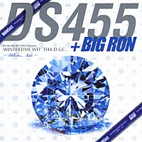 ＤＳ４５５　＋　ＢＩＧ　ＲＯＮ「 ＢＡＹＢＬＵＥＳ　ＲＥＣＯＲＤＺ　Ｐｒｅｓｅｎｔｓ　ＷＩＮＴＥＲＴＩＭＥ　ＷＩＴ’　ＴＨＡ　Ｄ．Ｓ．Ｃ．　～Ｗｈｉｔｅ　Ｎｉｔｅ～」