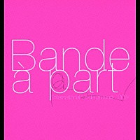 （オムニバス）「 ａｇｎｅｓ　ｂ．　ｐｒｅｓｅｎｔｓ　ｂａｎｄｅ　ａ　ｐａｒｔ」