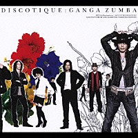 ＧＡＮＧＡ　ＺＵＭＢＡ「 ＤＩＳＣＯＴＩＱＵＥ」