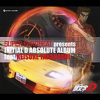 （アニメーション）「 ＳＵＰＥＲ　ＥＵＲＯＢＥＡＴ　ｐｒｅｓｅｎｔｓ　ＩＮＩＴＩＡＬ　Ｄ　ＡＢＳＯＬＵＴＥ　ＡＬＢＵＭ　ｆｅａｔ．ＫＥＩＳＵＫＥ　ＴＡＫＡＨＡＳＨＩ」