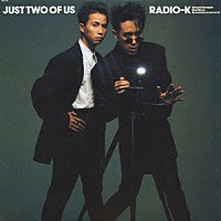 ＲＡＤＩＯ－Ｋ／ＢＡＲＢＥＥ　ＢＯＹＳ「 ＪＵＳＴ　ＴＷＯ　ＯＦ　ＵＳ」