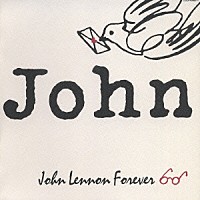 （オムニバス）「 ＪＯＨＮ　ＬＥＮＮＯＮ　ＦＯＲＥＶＥＲ　ｔｒｉｂｕｔｅ　ｔｏ　Ｊｏｈｎ」