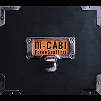 ポルノグラフィティ「 ｍ－ＣＡＢＩ」