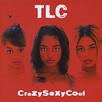 ＴＬＣ「 クレイジーセクシークール」