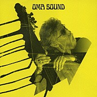 ＯＭＡ　ＳＯＵＮＤ「 ＯＭＡ　ＳＯＵＮＤ」