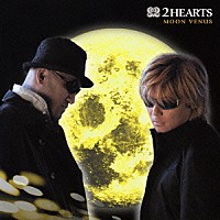 ２ＨＥＡＲＴＳ「 ＭＯＯＮ　ＶＥＮＵＳ」