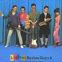 バービーボーイズ「ＬＩＳＴＥＮ！　ＢＡＲＢＥＥ　ＢＯＹＳ　４」