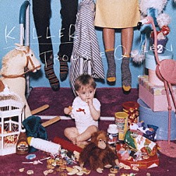 ＫＩＬＬＥＲＳ「ＴＲＯＵＢＬＥ　ＱＵＥＥＮ」