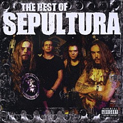 セパルトゥラ「ザ・ベスト・オヴ・セパルトゥラ」