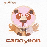 グリフ・リース「 『キャンディライオン』」