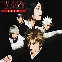 （ミュージカル）「 ＲＯＣＫ　ＭＵＳＩＣＡＬ　ＢＬＥＡＣＨ　Ｔｈｅ　Ｄａｒｋ　ｏｆ　Ｔｈｅ　Ｂｌｅｅｄｉｎｇ　Ｍｏｏｎ　ＬＩＶＥ」