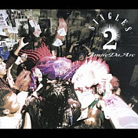 Ｊａｎｎｅ　Ｄａ　Ａｒｃ「 シングルズ　２」