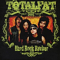 ＴＯＴＡＬＦＡＴ「 ハードロック・リバイバリー　Ｕ．Ｓ」