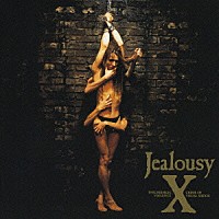 Ｘ「 ＪＥＡＬＯＵＳＹ　ＳＰＥＣＩＡＬ　ＥＤＩＴＩＯＮ」