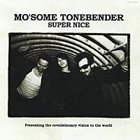 ＭＯ’ＳＯＭＥ　ＴＯＮＥＢＥＮＤＥＲ「 ＳＵＰＥＲ　ＮＩＣＥ」