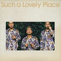 槇原敬之「 Ｓｕｃｈ　ａ　Ｌｏｖｅｌｙ　Ｐｌａｃｅ」