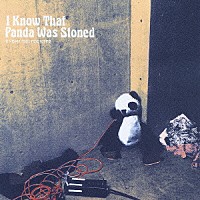 ＵＮＤＥＲ　ＴＨＥ　ＣＯＵＮＴＥＲ「 Ｉ　Ｋｎｏｗ　Ｔｈａｔ　Ｐａｎｄａ　Ｗａｓ　Ｓｔｏｎｅｄ」