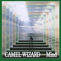 ＣＡＭＥＬ　ＷＩＺＡＲＤ「 Ｍｉｎｄ」