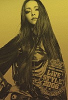 安室奈美恵「 ＮＡＭＩＥ　ＡＭＵＲＯ　ＢＥＳＴ　ＴＯＵＲ　“ＬＩＶＥ　ＳＴＹＬＥ　２００６”」