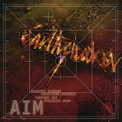 ＥＡＲＴＨＳＨＡＫＥＲ「ＡＩＭ」