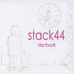 ＳＴＡＣＫ４４「Ｃｌｏｃｋｗｏｒｋ」