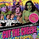 ＮＯ　ＨＩＴＴＥＲ／ＥＬＥＣＴＲＩＣ　ＳＵＭＭＥＲ「ＣＵＴ　ＴＨＥ　ＣＨＥＥＳＥ」