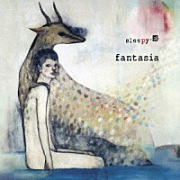 ｓｌｅｅｐｙ．ａｂ「 ｆａｎｔａｓｉａ」