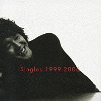 坂本サトル「 Ｓｉｎｇｌｅｓ　１９９９－２００６」