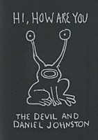 ダニエル・ジョンストン「 悪魔とダニエル・ジョンストン」