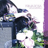 島谷ひとみ「 ＰＲＩＭＡ　ＲＯＳＡ」