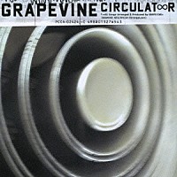 ＧＲＡＰＥＶＩＮＥ「 Ｃｉｒｃｕｌａｔ∞ｒ」