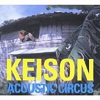 Ｋｅｉｓｏｎ「 ＡＣＯＵＳＴＩＣ　ＣＩＲＣＵＳ」