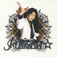 及川光博「 ＦＵＮＫＡＳＩＡ☆」