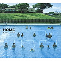 Ｍｒ．Ｃｈｉｌｄｒｅｎ「 ＨＯＭＥ」