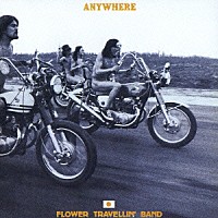 ＦＬＯＷＥＲ　ＴＲＡＶＥＬＬＩＮ’　ＢＡＮＤ「 エニウェア」