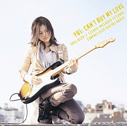 ＹＵＩ「ＣＡＮ’Ｔ　ＢＵＹ　ＭＹ　ＬＯＶＥ」