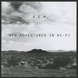 Ｒ．Ｅ．Ｍ．「ニュー・アドヴェンチャーズ・イン・ハイ・ファイ」