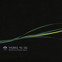 砂原良徳「ＷＯＲＫＳ　’９５－’０５　Ｓｅｌｅｃｔｅｄ　ｆｒｏｍ　Ｏｒｉｇｉｎａｌ　Ａｌｂｕｍｓ」