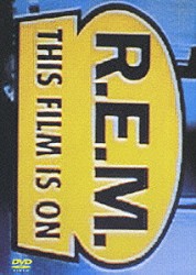 Ｒ．Ｅ．Ｍ．「ジス・フィルム・イズ・オン」