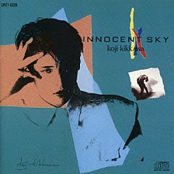 吉川晃司「ＩＮＮＯＣＥＮＴ　ＳＫＹ」