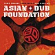 エイジアン・ダブ・ファウンデイション「ＴＩＭＥ　ＦＲＥＥＺＥ　１９９５／２００７－ＴＨＥ　ＢＥＳＴ　ＯＦ　ＡＩＳＩＡＮ　ＤＵＢ　ＦＯＵＮＤＡＴＩＯＮ　ＳＰＥＣＩＡＬ　ＥＤＩＴＩＯＮ」